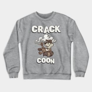 Crack Coon Crewneck Sweatshirt